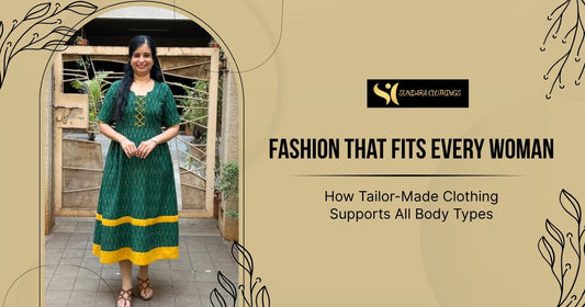 Fashion That Fits Every Woman: How Tailor-Made Clothing Supports All Body Types